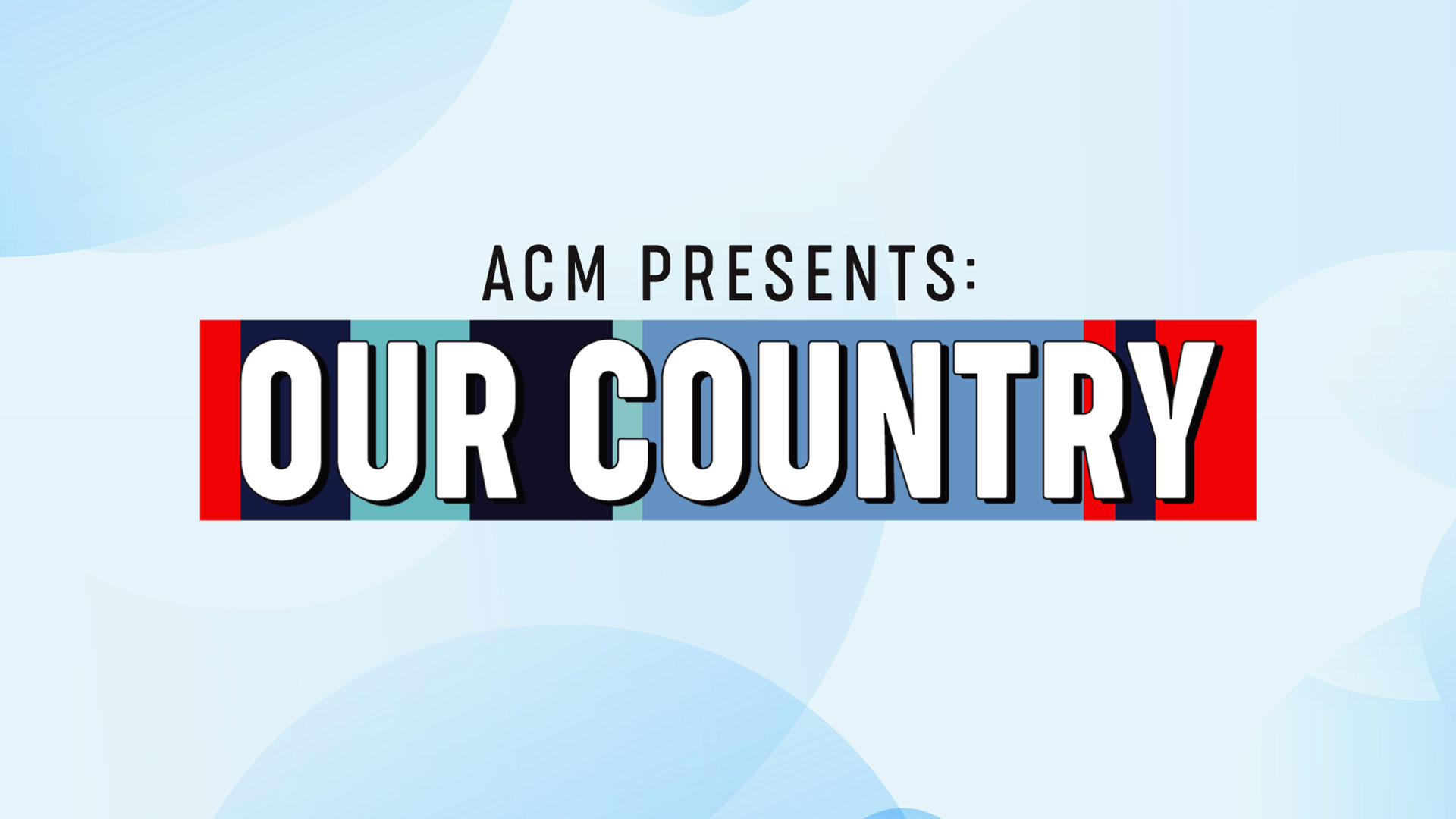 How And When To Watch ACM Presents Our Country On CBS And CBS All Access