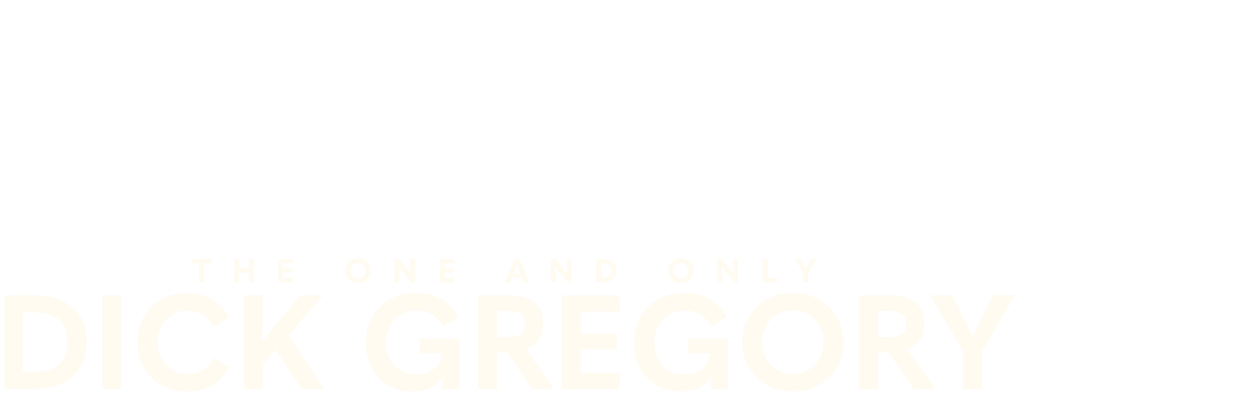 The One and Only Dick Gregory