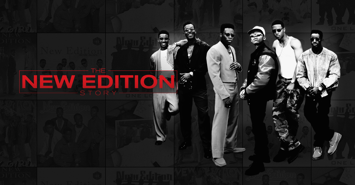 The New Edition Story - BET - Watch on Paramount Plus