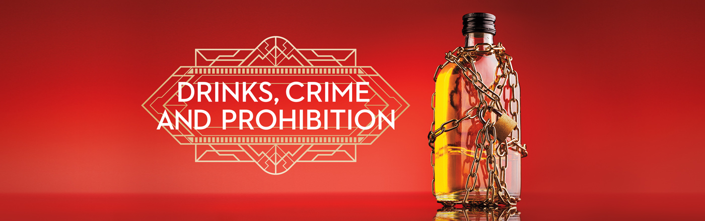 Drinks, Crime and Prohibition LOGO