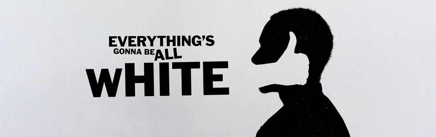 everything's gonna be all white LOGO