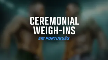 UFC 329: Ceremonial Weigh-In em Português
