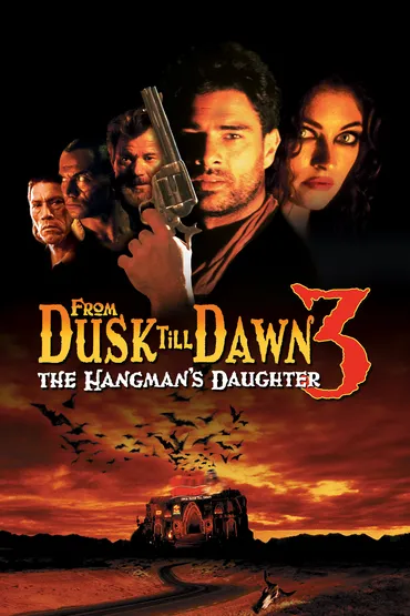 From Dusk Till Dawn 3: The Hangman's Daughter