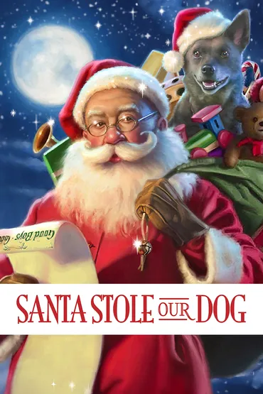Santa Stole Our Dog!