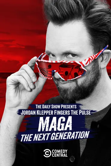 The Daily Show Presents: Jordan Klepper Fingers the Pulse: MAGA: The Next Generation