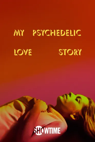 My Psychedelic Love Story
