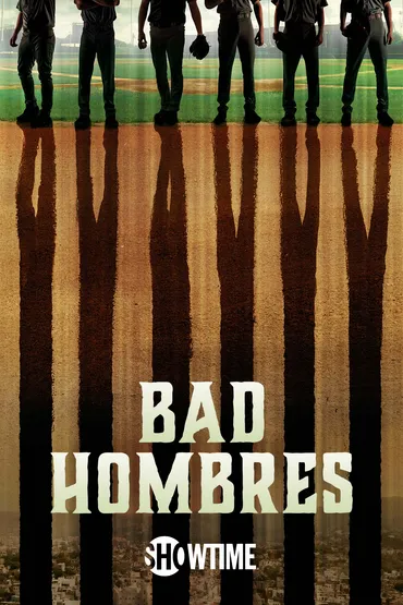 Bad Hombres