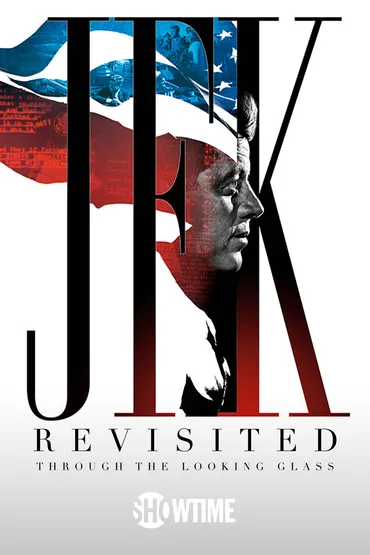 JFK Revisited: Through the Looking Glass