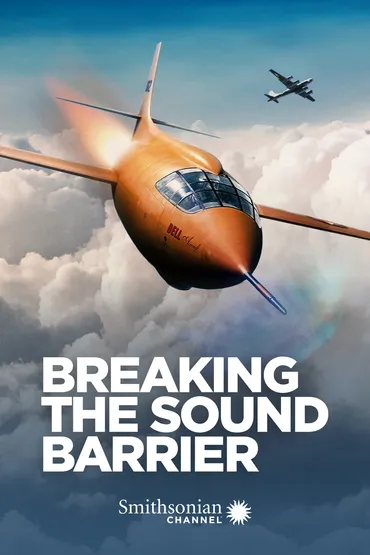 Bell X-1: Breaking the Sound Barrier