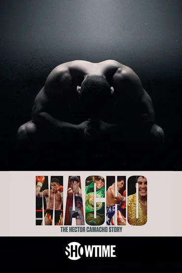 MACHO: THE HECTOR CAMACHO STORY