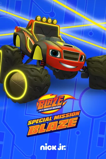 Blaze and the Monster Machines: Special Mission Blaze