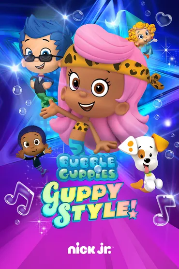 Bubble Guppies: Guppy Style!