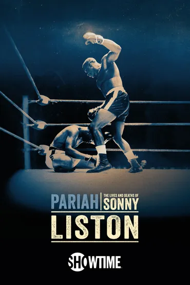 Pariah: The Lives and Deaths of Sonny Liston
