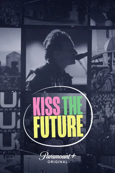 Kiss The Future