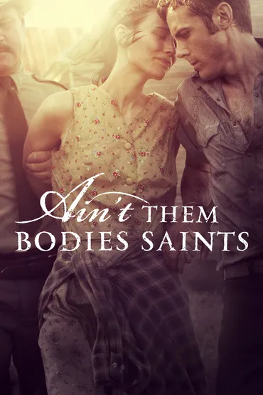 Ain't Them Bodies Saints