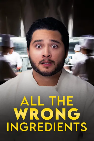 All the Wrong Ingredients