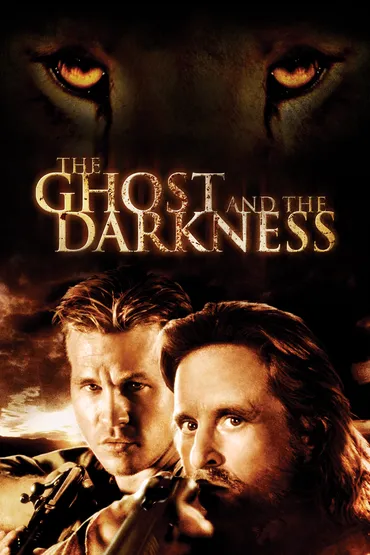 The Ghost and the Darkness