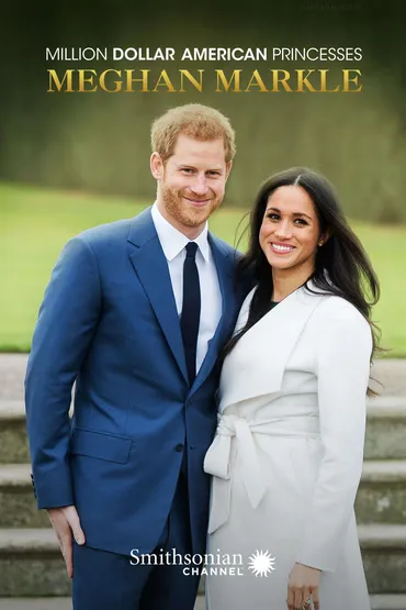 Million Dollar American Princesses: Meghan Markle