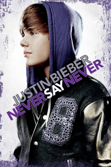 Justin Bieber: Never Say Never