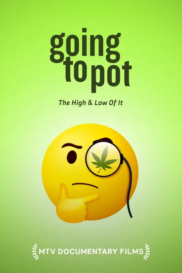 Going to Pot: The High and Low of It