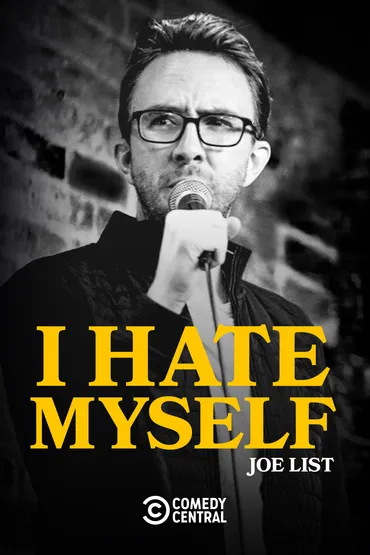 Joe List: I Hate Myself