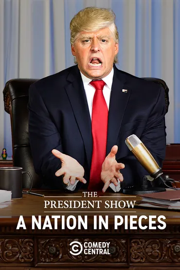 The President Show: A Nation In Pieces
