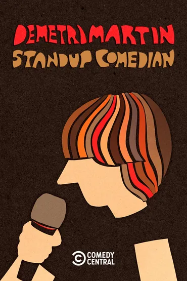 Demetri Martin. Standup Comedian.