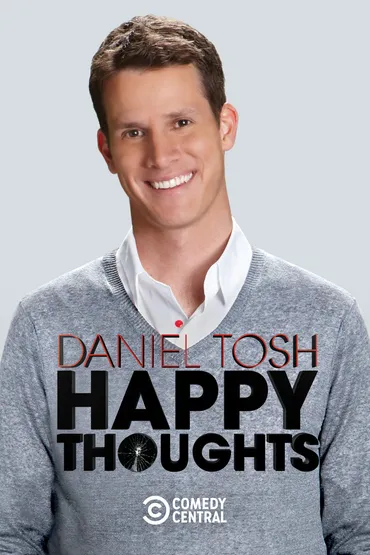 Daniel Tosh: Happy Thoughts