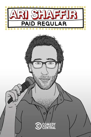 Ari Shaffir: Paid Regular