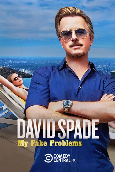 David Spade: My Fake Problems