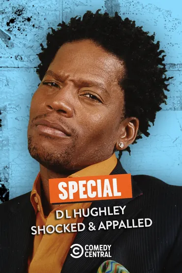 DL Hughley: Shocked & Appalled