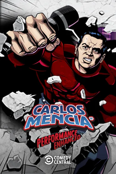 Carlos Mencia* *Performance Enhanced