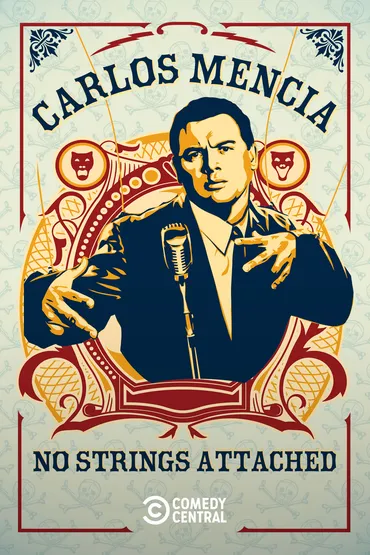 Carlos Mencia: No Strings Attached