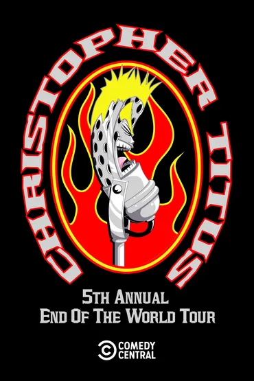 Christopher Titus: The 5th Annual End of the World Tour
