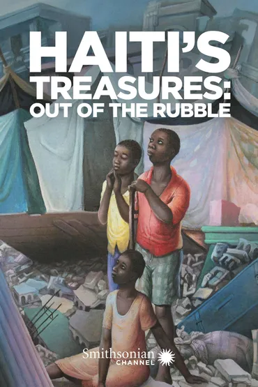 Haiti's Treasures: Out of the Rubble