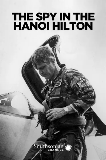 The Spy in the Hanoi Hilton