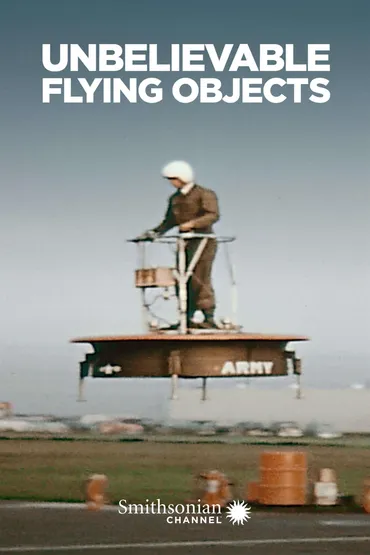 Unbelievable Flying Objects