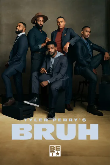 Tyler Perry's Bruh