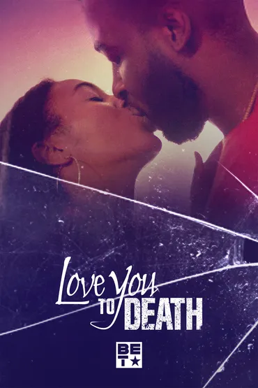 Love You To Death
