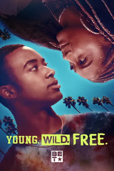 Young. Wild. Free.