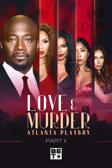 Love & Murder: Atlanta Playboy, Pt. 2