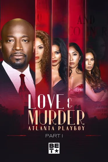 Love & Murder: Atlanta Playboy, Pt. 1