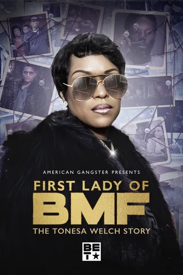 First Lady of BMF: The Tonesa Welch Story