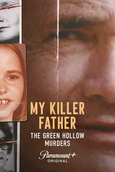 My Killer Father: The Green Hollow Murders