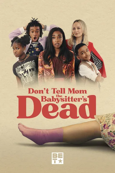 Don't Tell Mom the Babysitter's Dead