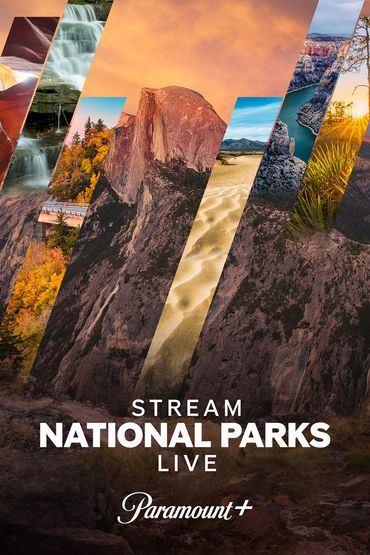 Live Stream 7 National Parks for Earth Week on Paramount+