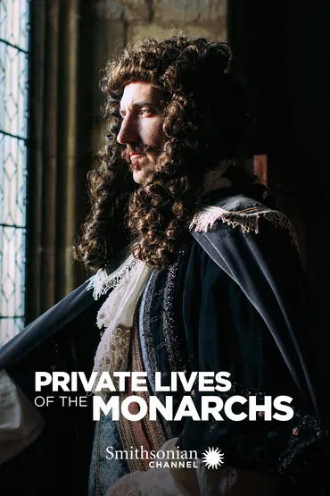 Private Lives of the Monarchs