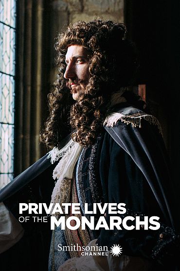 Private Lives of the Monarchs