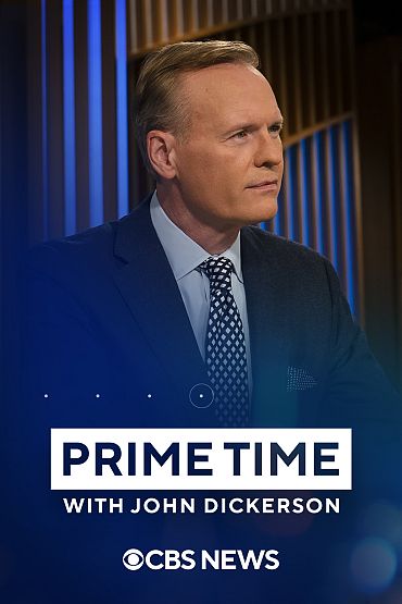 5/29: Prime Time with John Dickerson