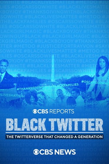 Black Twitter: The Twitterverse That Changed a Generation | CBS Reports